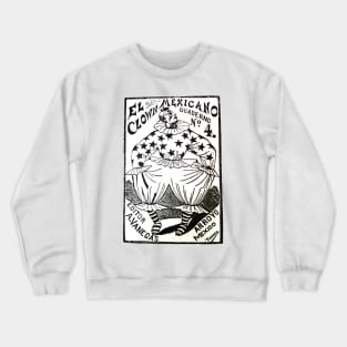 El Clown Mexicano Crewneck Sweatshirt